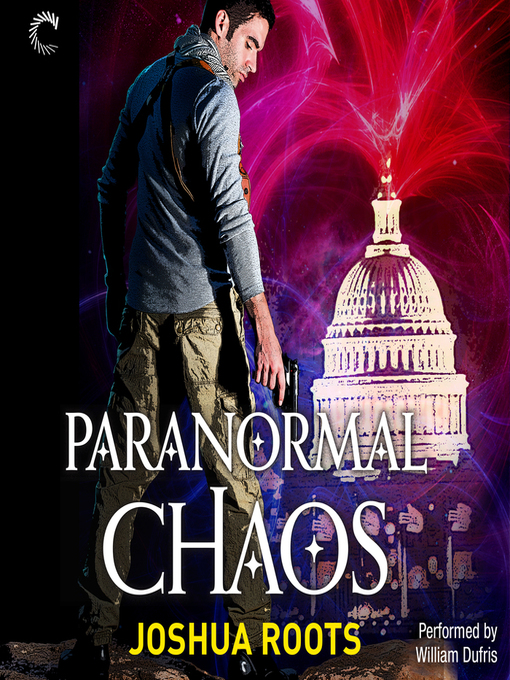 Title details for Paranormal Chaos by Joshua Roots - Available
